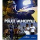Au Coeur de l'Action - Police Municipale