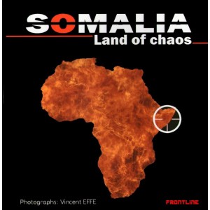 Somalia : Land of Chaos