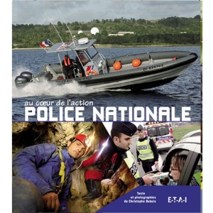 Au Coeur de l'Action - Police Nationale